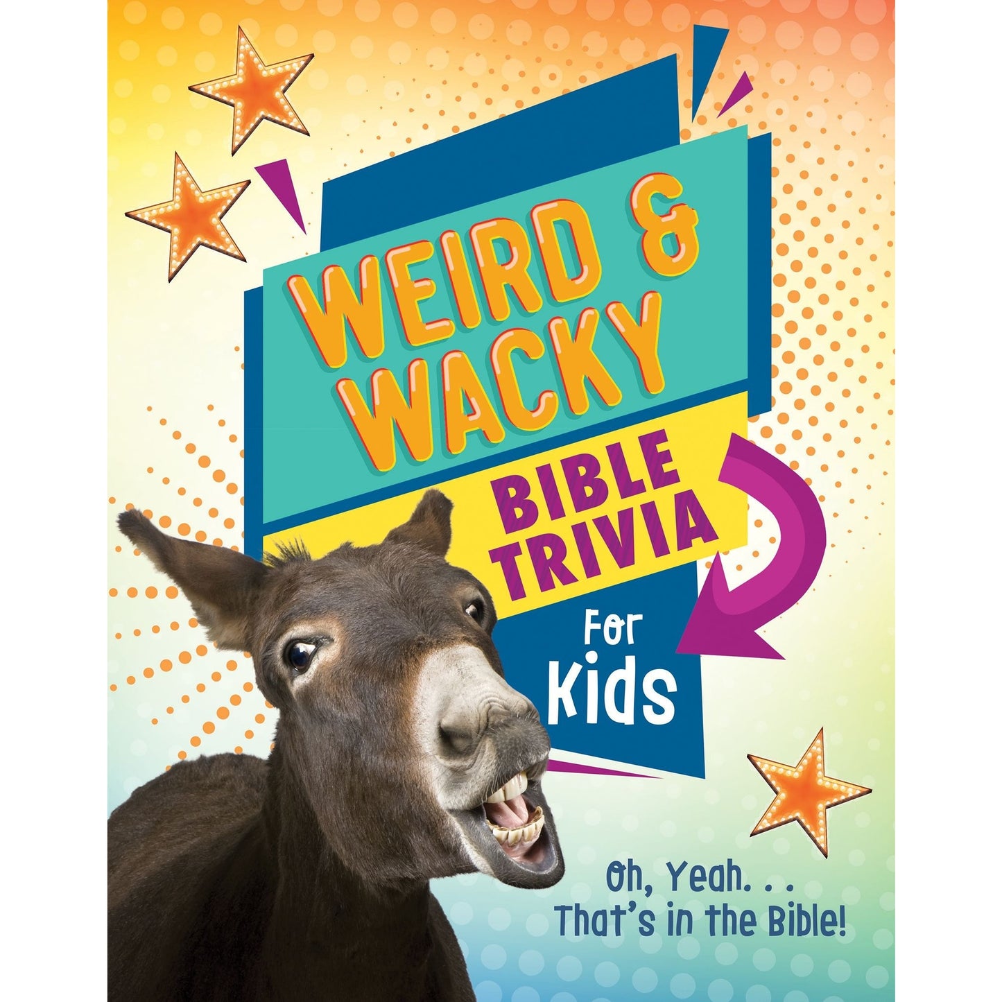 Weird & Wacky Bible Trivia for Kids